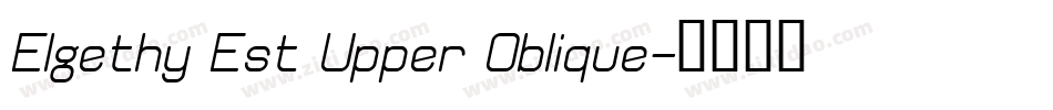 Elgethy Est Upper Oblique字体转换